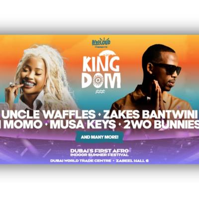 Dubai to Host Kingdom Festival: A Celebration of Afrobeats, Amapiano, and African Culture